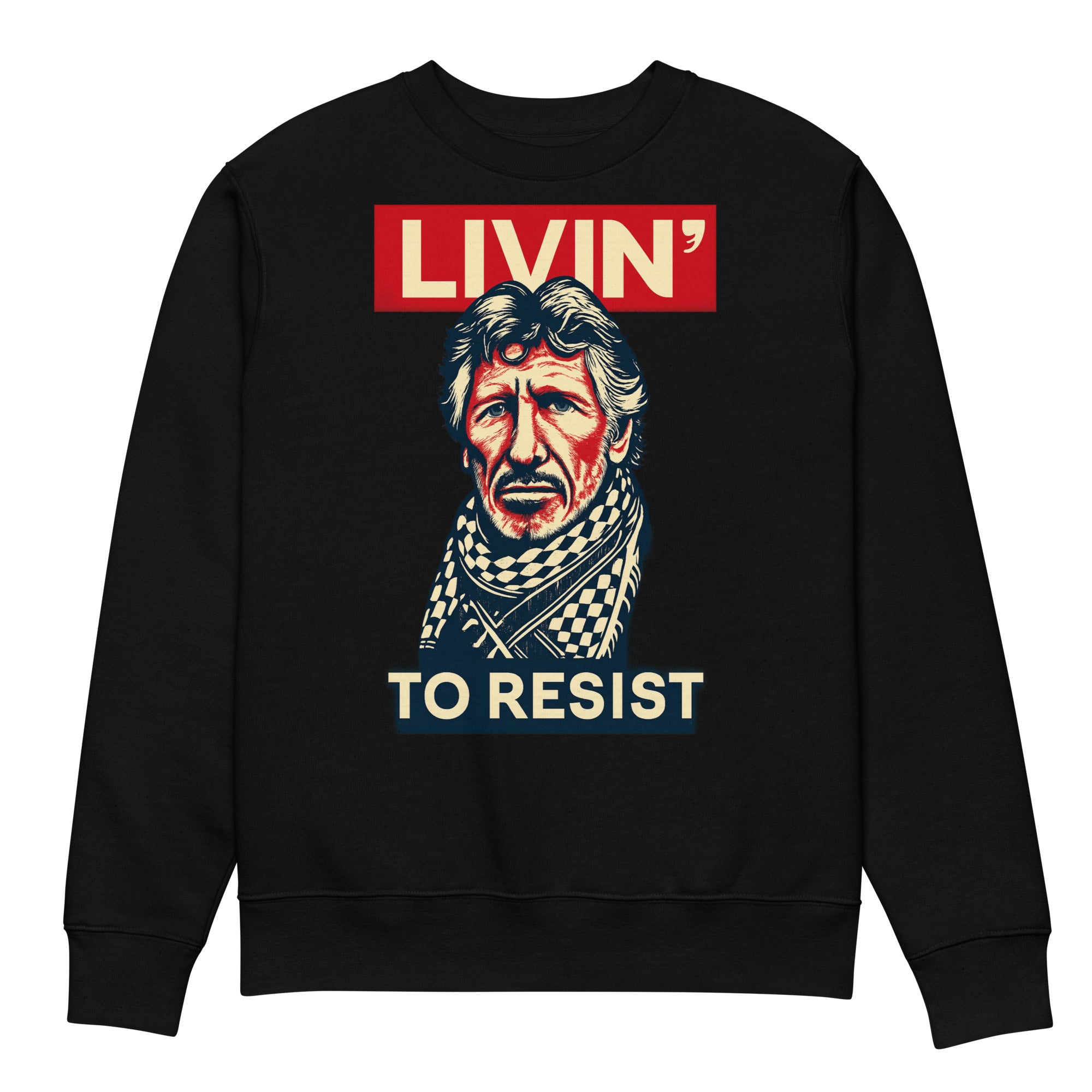 LIVIN' To Resist X Roger Waters Unisex eco sweatshirt